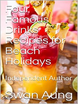 cover image of Four Famous Drinks Recipes for Beach Holidays